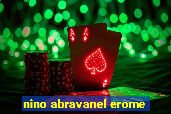 nino abravanel erome